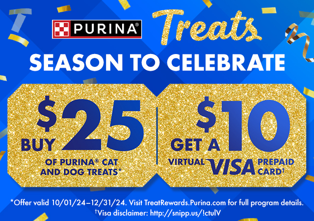 Purina Treats season to celebrate buy $25 of dog & cat treats, get a $10 Visa gift card. Shop Tractor Supply.