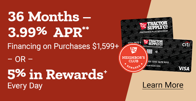 36 Months - 3.99% APR** Financing on Purchases $1,599+ or 5% in Rewards+ Every Day