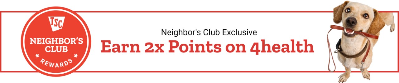 TSC Neighbor's Club Rewards, Earn 2x Points on 4health.