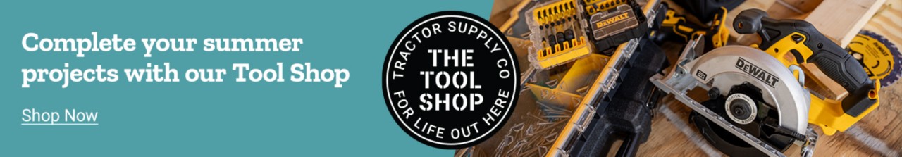 Complete your summer projects with our Tool Shop. Shop Now